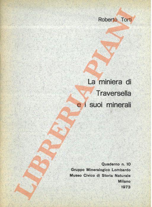 miniera di Traversella e i suoi minerali - Roberto Torti - copertina