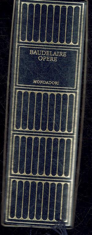 I Meridiani - Baudelaire Opere - Charles Baudelaire - copertina