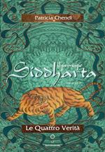 Il principe Siddharta. Le quattro verità