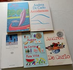 De Carlo Andrea;Tecniche di seduzione+nel  momento +Pura vita +Arcodamore  + I veri nomi - Andrea De Carlo - copertina