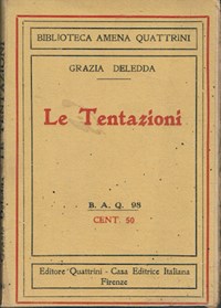 Le tentazioni - Grazia Deledda - Libro Usato - Editore Quattrini 