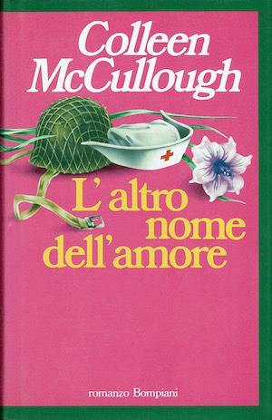 L' altro nome dell'amore - Colleen McCullough - copertina