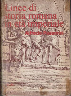 Linee di storia romana in eta' imperiale - Alfredo Passerini - copertina