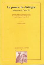 parola che distingue. Memoria di Carlo Bo