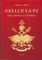 Gelli E La P2 : Fra Cronaca E Storia