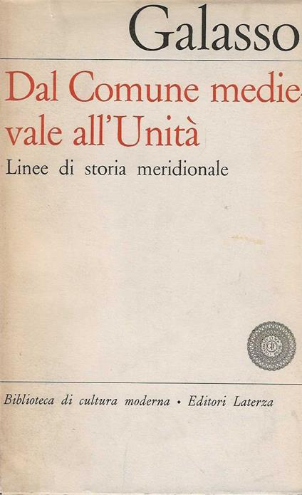 Dal Comune medievale all'Unità. Linee di Storia meridionale - Giuseppe Galasso - copertina