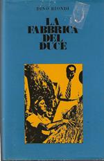 La fabbrica del Duce