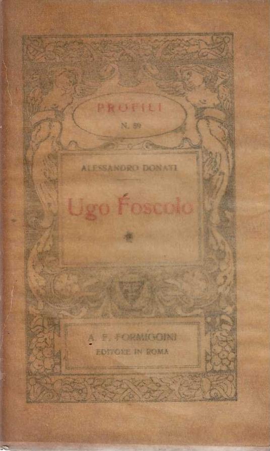 Ugo Foscolo - Alessandro Donati - copertina