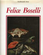 Felice Boselli . Pittore di natura morta