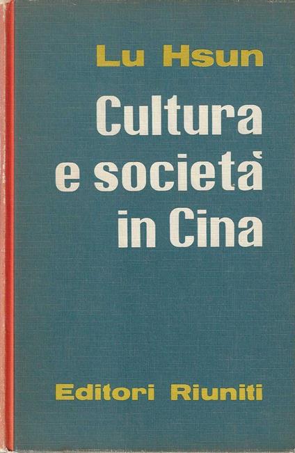 Cultura e società in Cina - Lu Hsun - copertina