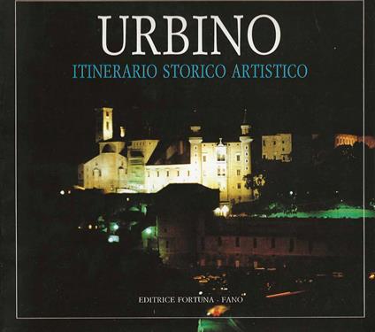 Urbino. itinerario storico artistico - copertina