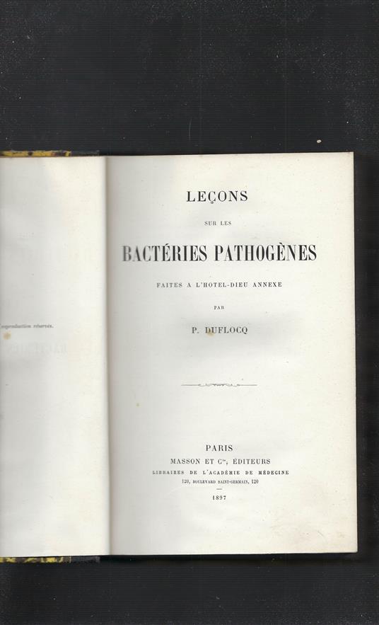 Leçons Sur Les Bacteries Pathogenes Faites A L'hotel-Dieu Annexe - copertina