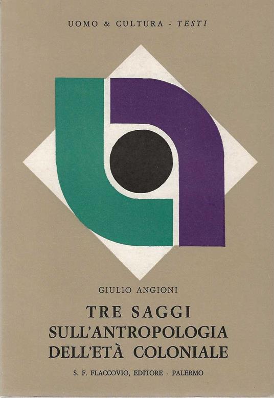 Tre saggi sull'antropologia dell'età coloniale - copertina