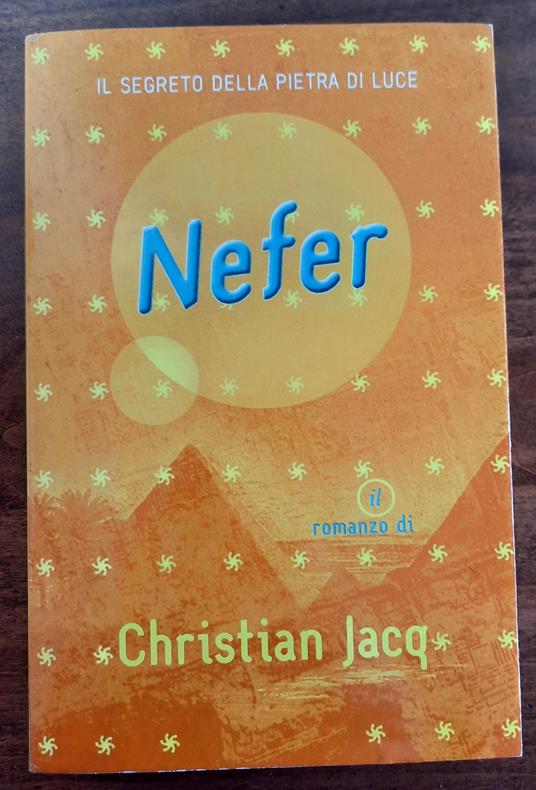Nefer. Il segreto della pietra di luce - Christian Jacq - copertina