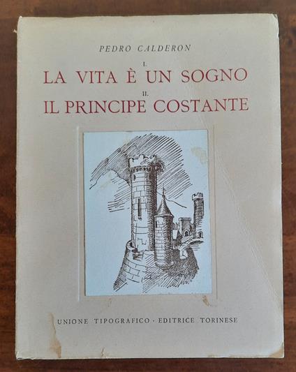 La vita è un sogno - Il Principe Costante - Pedro Calderón de la Barca - copertina