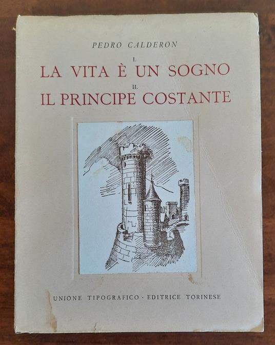 La vita è un sogno - Il Principe Costante - Pedro Calderón de la Barca - copertina