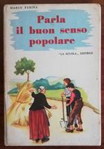 Parla il buonsenso popolare