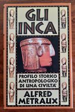 Gli Inca. Profilo storico antropologico di una civiltà