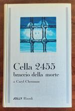 Cella 2455. Braccio della morte