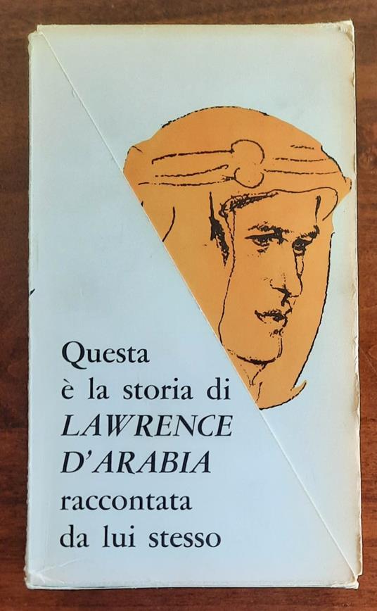 I sette pilastri della saggezza - 2 vol - Thomas Edward Lawrence - copertina