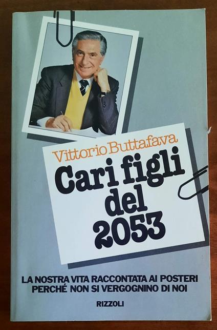 Cari figli del 2053 - Vittorio Buttafava - copertina