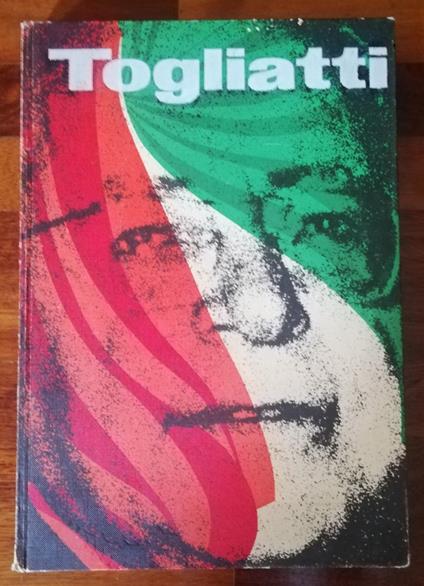 Palmiro Togliatti. 50 anni nella storia dell'Italia e del mondo - copertina