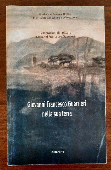 Giovanni Francesco Guerrieri nella sua terra - copertina