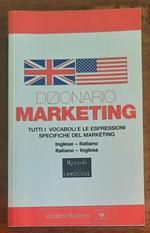 Dizionario Marketing. Tutti i vocaboli e le espressioni specifiche del marketing