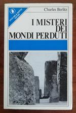 I misteri dei mondi perduti
