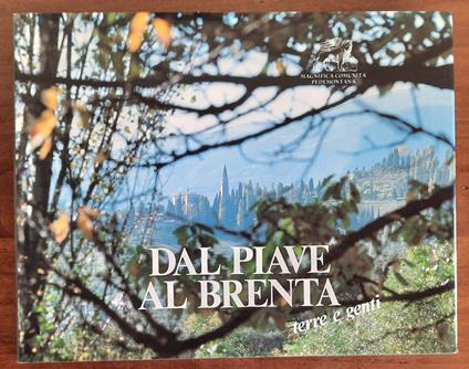 Dal Piave al Brenta terre e genti - copertina