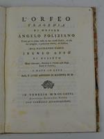 L' Orfeo Tragedia… Tratta per la prima volta da due vetusti Codici, ed alla sua integrità, e perfezione ridotta, ed illustrata dal Reverendo Padre Ireneo Affò di Busseto... e dato in luce dal P. Luigi Antonio di Ravenna