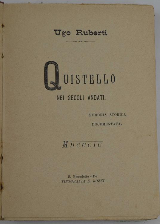 Quistello ne’i secoli andati. Memoria storica documentata - Ugo Ruberti - copertina