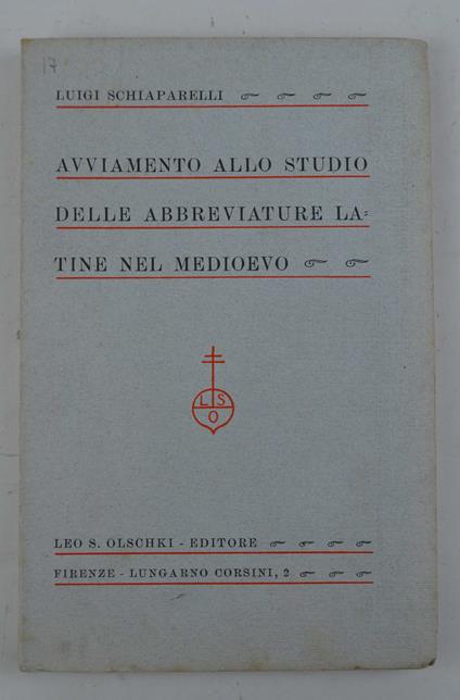 Avviamento allo studio delle abbreviature latine nel Medioevo - Luigi Schiaparelli - copertina