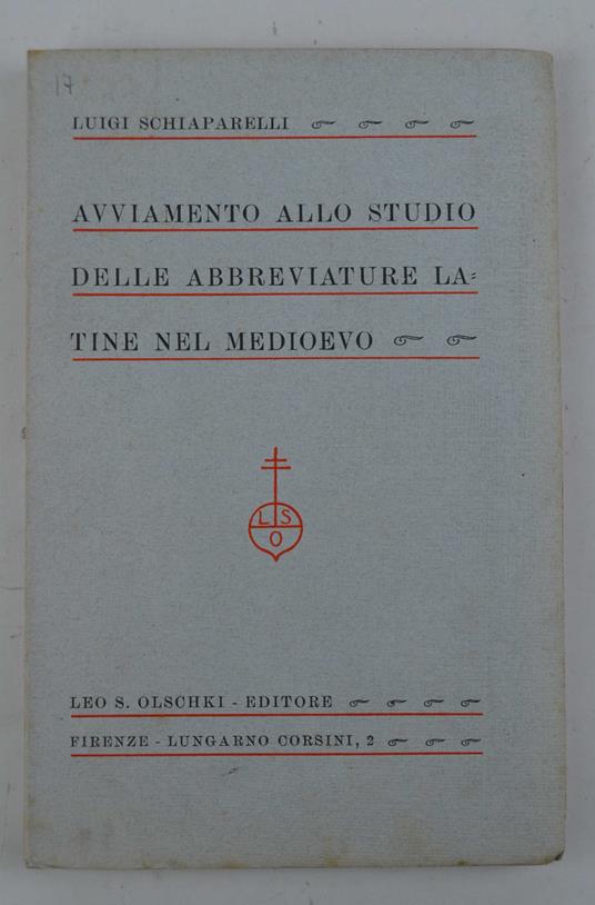 Avviamento allo studio delle abbreviature latine nel Medioevo - Luigi Schiaparelli - copertina