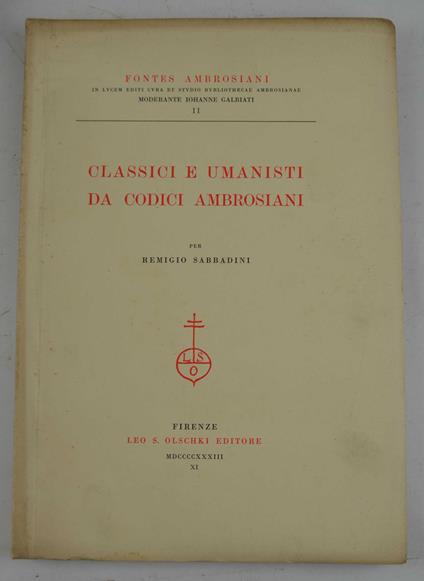 Classici e umanisti da codici ambrosiani… - Remigio Sabbadini - copertina