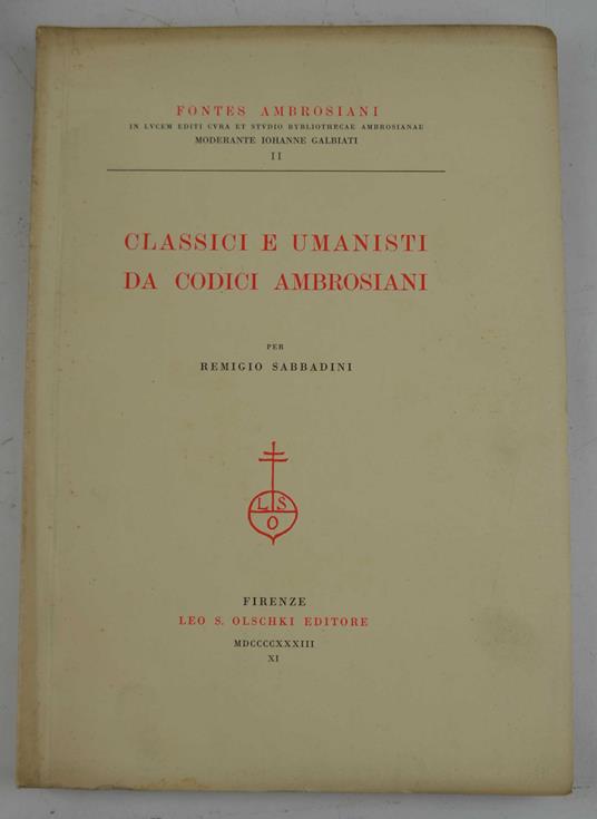 Classici e umanisti da codici ambrosiani… - Remigio Sabbadini - copertina