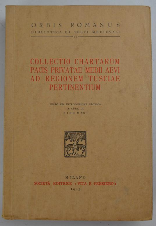 Collectio chartarum pacis privatae medii aevi ad regionem tusciae pertinentium - copertina