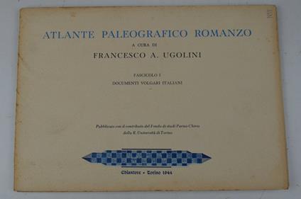 Atlante paleografico romanzo. Fascicolo I. Documenti volgari italiani - copertina