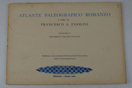 Atlante paleografico romanzo. Fascicolo I. Documenti volgari italiani - copertina