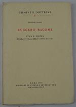 Ruggero Bacone. Etica e poetica nella storia dell'opus maius