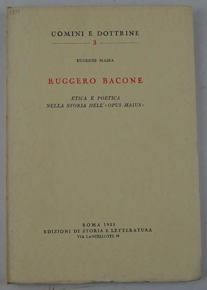 Ruggero Bacone. Etica e poetica nella storia dell'opus maius - Eugenio Massa - copertina