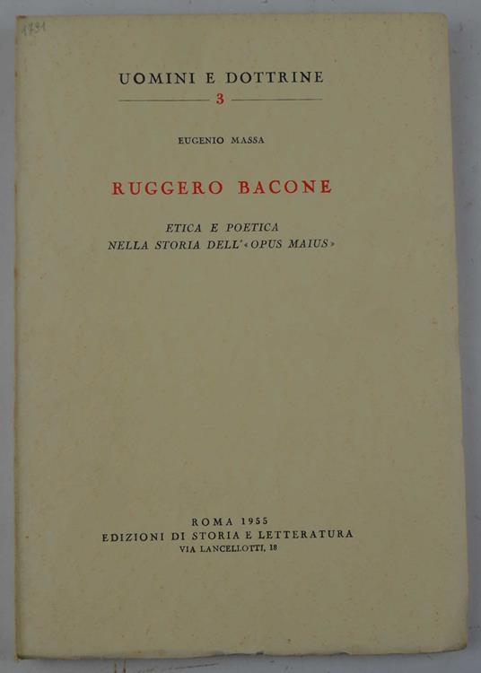 Ruggero Bacone. Etica e poetica nella storia dell'opus maius - Eugenio Massa - copertina
