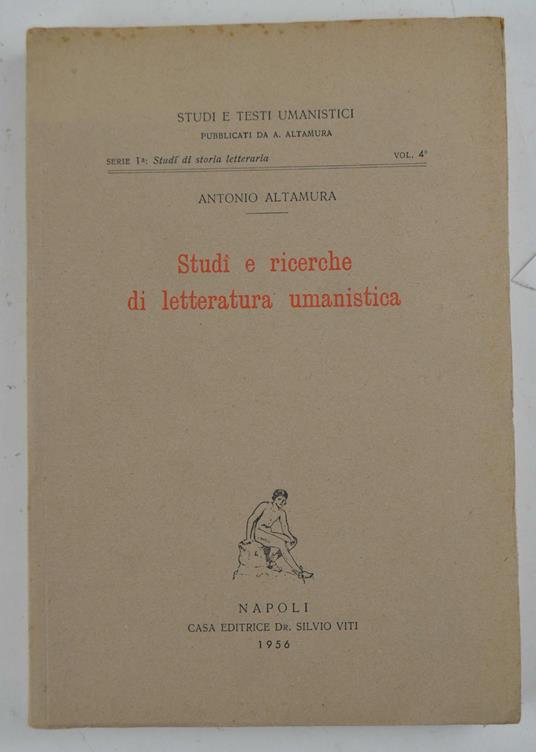 Studi e ricerche di letteratura umanistica - Antonio Altamura - copertina