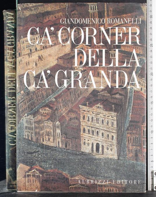 Ca' corner della Ca' Granda - Giandomenico Romanelli - copertina