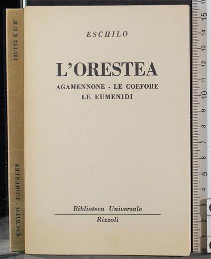 L' orestea. Agamennone. Le coefore. Le eumenidi - Eschilo - copertina