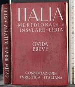 Guida Breve. Vol III. Italia Meridionale e Insulare-Libia