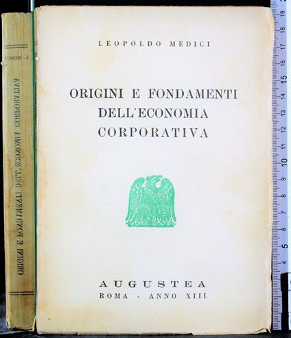 Origini e fondamenti dell'economia corporativa - Leopoldo Medici - copertina