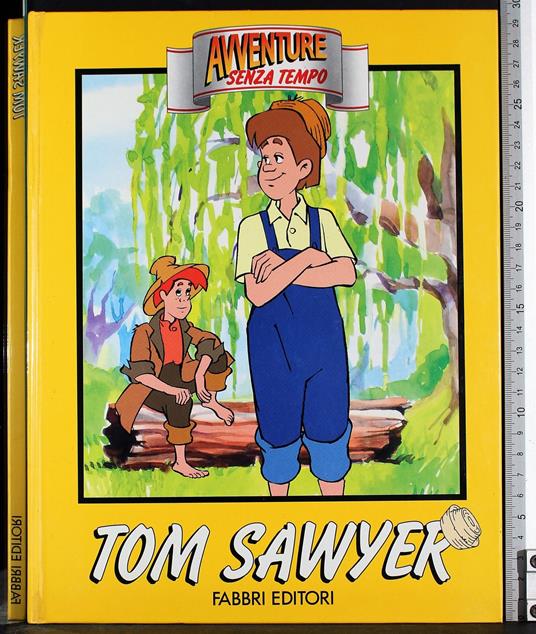 Avventure senza tempo. Tom Sawyer - Mark Twain - copertina