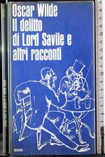 Il delitto di Lord Savile e altri racconti