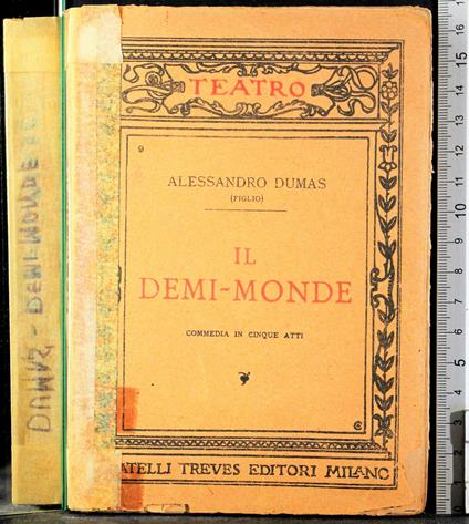 Il demi-monde - Alexadre (figlio) Dumas - copertina